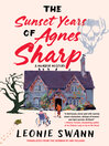 Cover image for The Sunset Years of Agnes Sharp